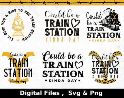 could be a train station kind of day, train station kind of day svg,train station png, Yellowstone svg bundle, yellowstone train station   bundle